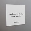 Quotable Magnet - When I count my blessings I count