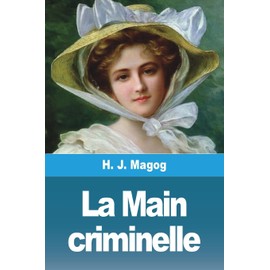 L'Enfant des Halles: Tome 2 - La Main criminelle