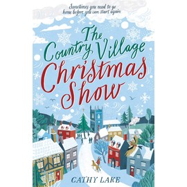 The Country Village Christmas Show: The perfect, feel-good read (The Country Village Series book 1)