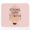Mauspad – A Strong, Dark Storm Heading Our Way Coffee