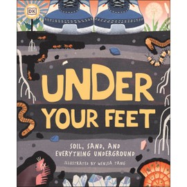 Under Your Feet... Soil, Sand and Everything Underground