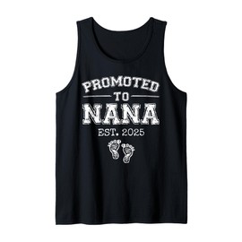 Promoted To Nana Est 2025 First Time Grandma To Be Gifts Tank Top