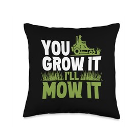 Lawn Mowing Gardening Gardener Lawn Care You Grow Lawn Grass Mowing Mower Cut Throw Pillow, 16x16, Multicolor