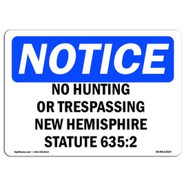 OSHA Notice Sign - New Hampshire No Hunting Or Trespassing | Vinyl Label Decal | Protect Your Business, Construction Site | Made in The USA