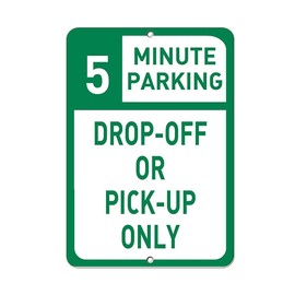 Lilyanaen New Metal Sign Aluminum Sign You Choose 5 Minute Parking Drop Off Or Pick Up Only for Outdoor & Indoor 12" x 8"