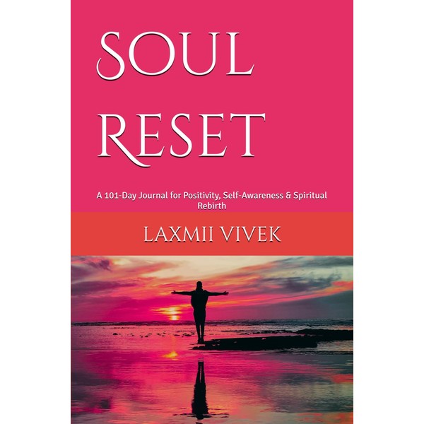 Soul Reset: A 101-Day Journal for Positivity, Self-Awareness & Spiritual