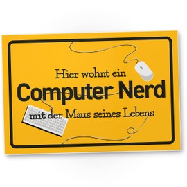 DankeDir! Hier wohnt ein Computer Nerd - Schild 30 x 20 cm - Freund Geschenk Männer Geburtstagsgeschenk Geburtstag - Geschenkidee Partydeko Geburtstagskarte Informatiker ITler Zocker