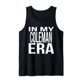 In My Coleman Era Family Reunion Squad First Last Name Tank Top