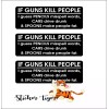 Sticker Tiger 3 If Guns Kill People, Pencils Miss Spell,