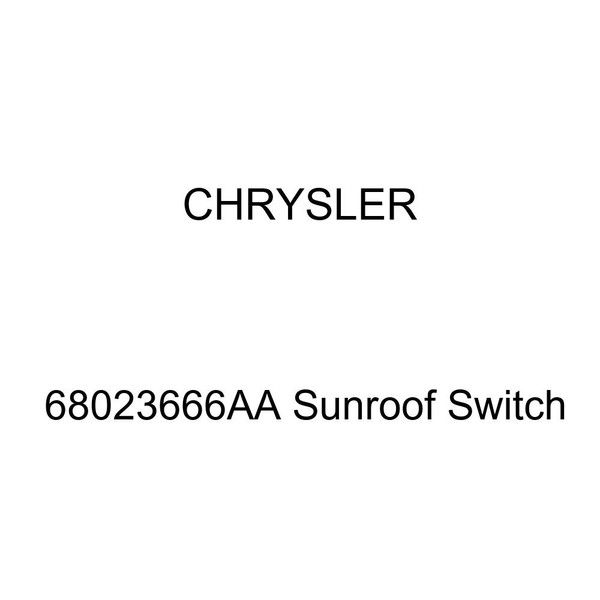 Genuine Chrysler 68023666AA Sunroof Switch