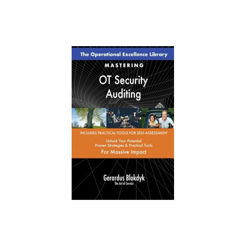 The Operational Excellence Library; Mastering OT Security Auditing