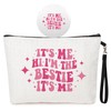 SOIDRAM Its Me Hi I'm the Bestie Makeup Bag for