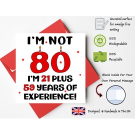 Printperfect - 80th Birthday Card For Men Women - Funny Cards For 80 Year Old - "I'm Not 18 I'm 21 Plus 59 Years Experience!" Joke Bday Card For Family, Friends, Mum, Dad, Grandma, Grandad