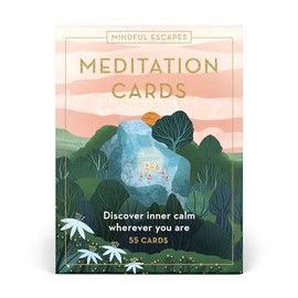Mindful Escapes Meditation Cards: Discover inner calm wherever you are - 55 cards (Inspired Traveller's Guides)