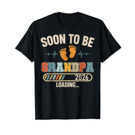 Soon to Be Grandpa 2026 Loading Baby Announcement Poppop T-Shirt