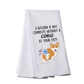 Funny Corgi Kitchen Towel A Kitchen Is Not Complete Without A Corgi At Your Feet Kitchen Towel Decorative Dish Towels (Without A Corgi At Your Feet)