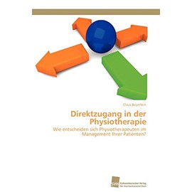 Direktzugang in der Physiotherapie: Wie entscheiden sich Physiotherapeuten im Management Ihrer Patienten?
