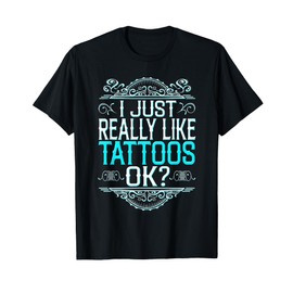 Tattoo Artist Inked Life Gift Design for Tattooed Ink Lovers T-Shirt