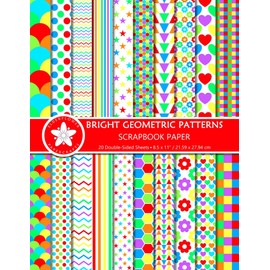 Bright Geometric Patterns Scrapbook Paper: Colorful Double-sided Craft Paper Pad For Scrapbooking, Crafting, Journaling And Papercraft Projects