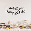 Pre-Strung Look At You Turning 25 Banner - Black Glitter,