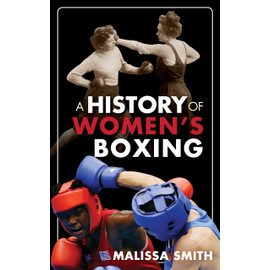A History of Women's Boxing