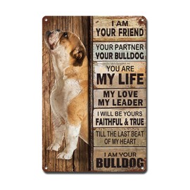 Lygond Metal Sign Tin Sign Vintage Wall Art I Am Your Friend Gift for Bulldog Lovers Dog Lovers Vintage Wall Art Prints Metal Signs Vintage for Restaurant 6×8 Inches