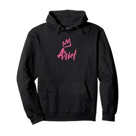 Ariel the Queen / Pink Crown & Name for Women Called Ariel Pullover Hoodie
