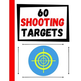 60 Shooting Targets: Large Paper Perfect for Rifles / Firearms / BB / AirSoft / Pistols / Archery & Pellet Guns