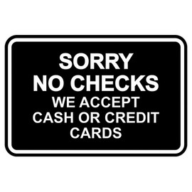 Classic Framed Sorry No Checks We Accept Cash or Credit Cards Sign - Large (Black-White) 1 Pack