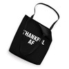 Thankful AF Tote Bag