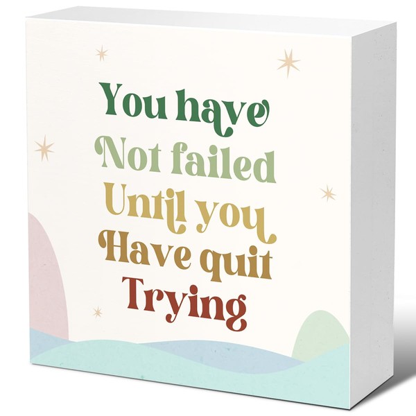 Inspirational Wood Block Sign,You Have Not Failed Until Have Quit