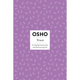 Trust (Osho Insights for a New Way of Living, Band 11)