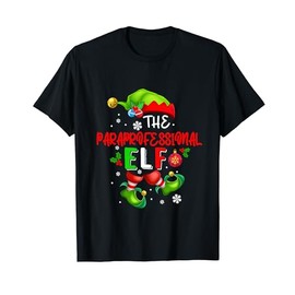 The Paraprofessional Elf Christmas Elf Costume Lover Family T-Shirt