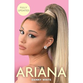Ariana: The Biography