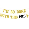 I'm So Done with this PHD Banner - Class Of