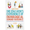 The Educator’s Experience of Pathological Demand Avoidance: An Illustrated Guide