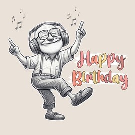 Happy Birthday Greeting Card with Illustration of Elderly Man Dancing with Headphones