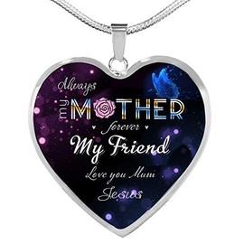 for Mom from Son/Daughter Who Has First Name - Jesus - Always My Mother Forever My Friend - Love You Mum from Daughter/Son - Heart Pendant Necklace