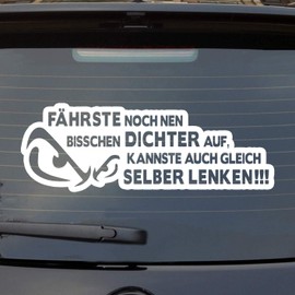 Car Sticker in Your Choice of Colour "Fährste noch Poeter, Kannste auch auch auch auch auch auch sich sich sich sich dichter!" Rear Window Sticker 55 x 19 cm