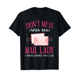 Funny Mailwoman Art For Postal Worker Mail Carrier T-Shirt