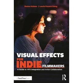 Visual Effects for Indie Filmmakers