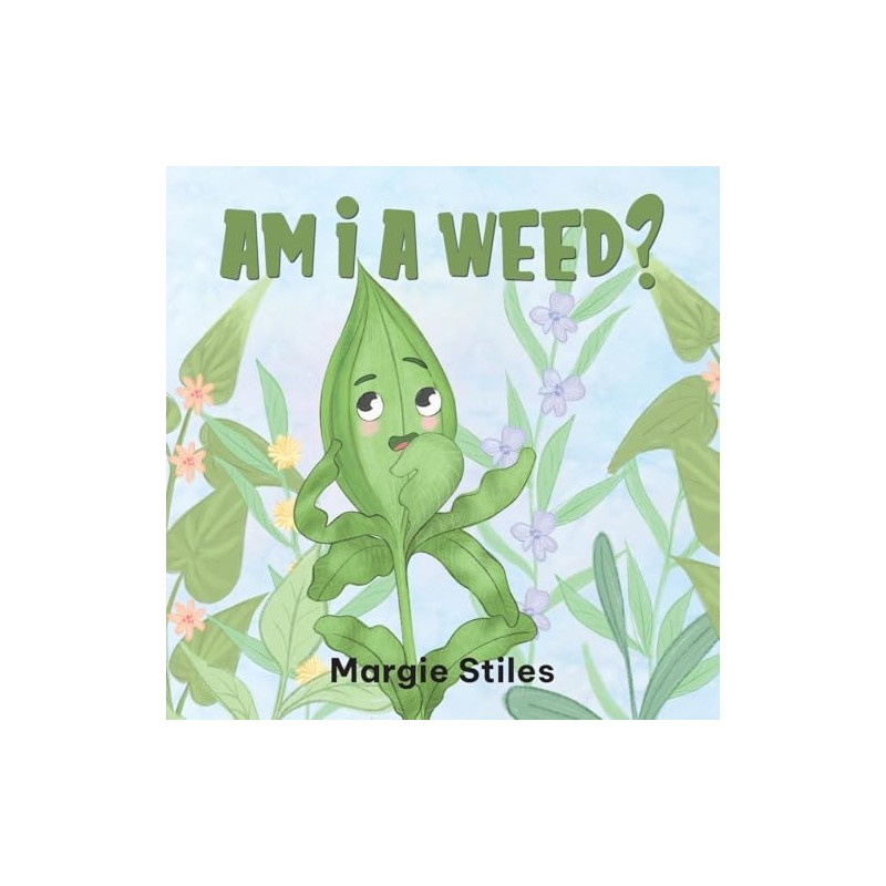 Am I A Weed?