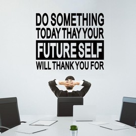 Inspirational Quotes Wall Decals for Office: Motivational Positive Vinyl Art Wall Stickers for Bedroom Classroom School Living Room - Do Something Today That Your 24" X 20"