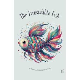 The Irresistible Fish And Other Bilingual Swedish-English Stories for Kids