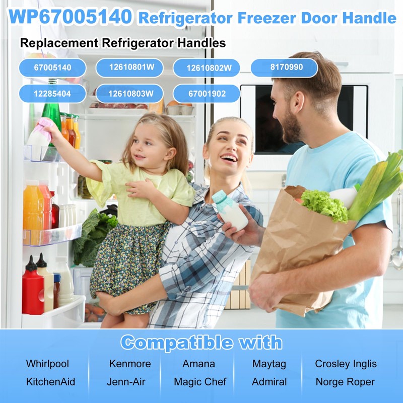 WP67005140 Refrigerator Freezer Door Handle Compatible with Whirlpool, Kenmore, Amana