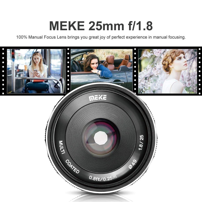 Meike 25mm f/1.8 Large Aperture Wide Angle Lens Manual Focus