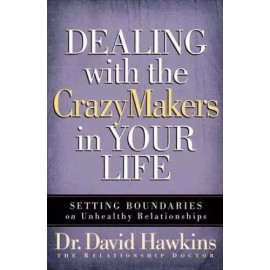 Dealing with the CrazyMakers in Your Life: Setting Boundaries on Unhealth - GOOD