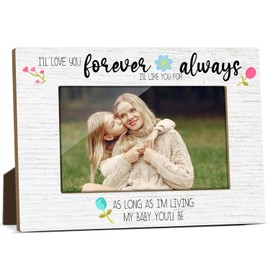 I'll Love You Forever I'll Like You For Always Wooden Photo Frames 4x6 for Best Friends Motivational Gifts for Women Girls Desk Picture Frames for Mother Day Photo Gifts for Mom Daughter Sisters FS582