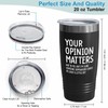 Sarcasm Black Tumbler 20oz - Your Opinion Mattcrs - Sarcastic