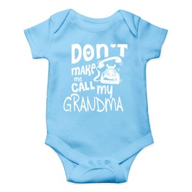 AW Fashions Don't Make Me Call My Grandma Baby Bodysuit Funny Family Newborn Outfit for Boys or Girls (Newborn, Light Blue)
